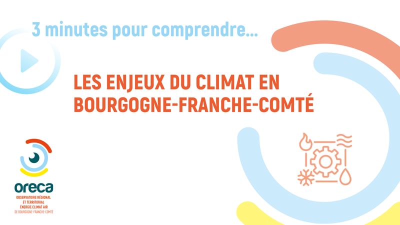 Vidéo : 3 minutes pour comprendre les enjeux du climat en Bourgogne-Franche-Comté